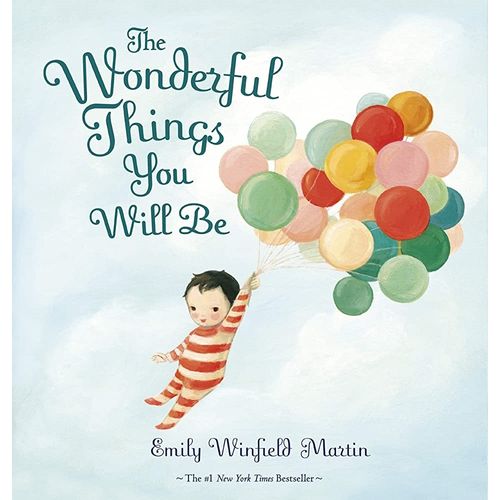 THE WONDERFUL THINGS YOU WILL BE - EMILY WINFIELD MARTIN