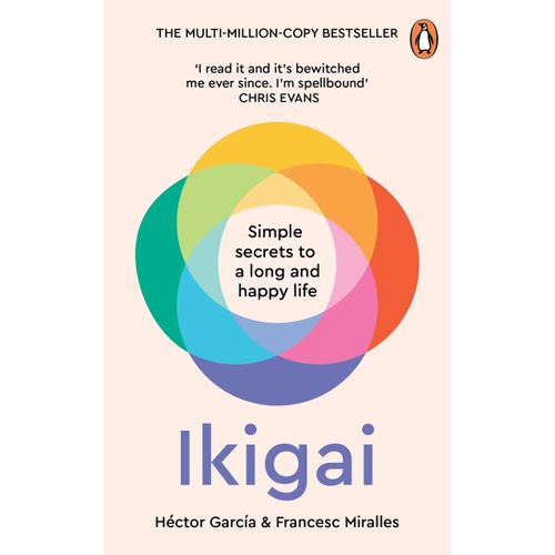 IKIGAI - THE JAPANESE SECRET TO A LONG AND HAPPY LIFE