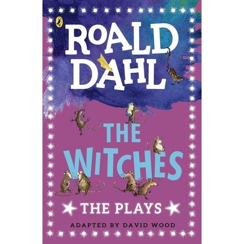 THE WITCHES - THE PLAYS - ROALD DAHL
