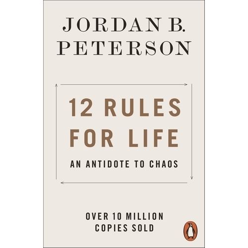12 RULES FOR LIFE - AN ANTIDOTE TO CHAOS - JORDA PETERSON