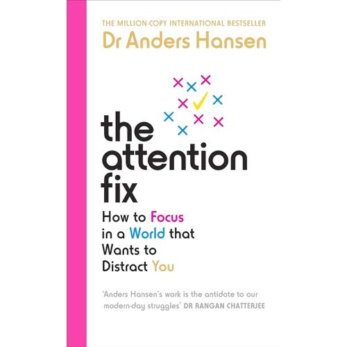 THE ATTENTION FIX - ANDERS HANSEN