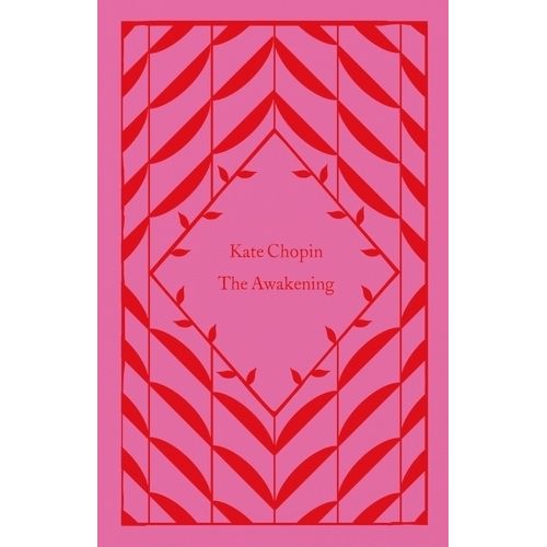 AWAKENING - LITTLE CLOTHBOUND CLASSICS - KATE CHOPIN
