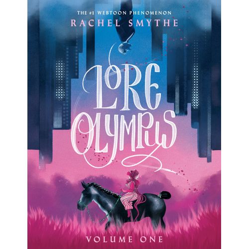 LORE OLYMPUS - VOLUME ONE - RACHEL SMYTHE