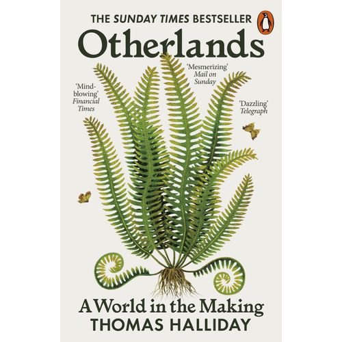 OTHERLANDS - A WORLD IN THE MAKING - THOMAS HALLIDAY