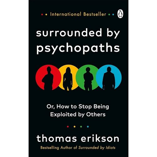 SURROUNDED BY PSYCHOPATHS - THOMAS ERIKSON