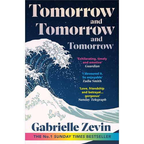 TOMORROW, AND TOMORROW, AND TOMORROW - GABRIELLE ZEVIN
