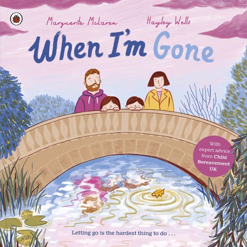 WHEN I'M GONE - MARGUERITE MCLAREN - HAYLEY WELLS