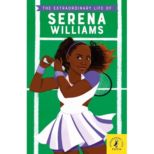 THE EXTRAORDINARY LIFE OF SERENA WILLIAMS - SHELINA JANMOHAM