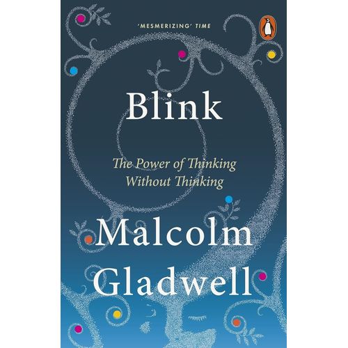 BLINK - MALCOLM GLADWELL