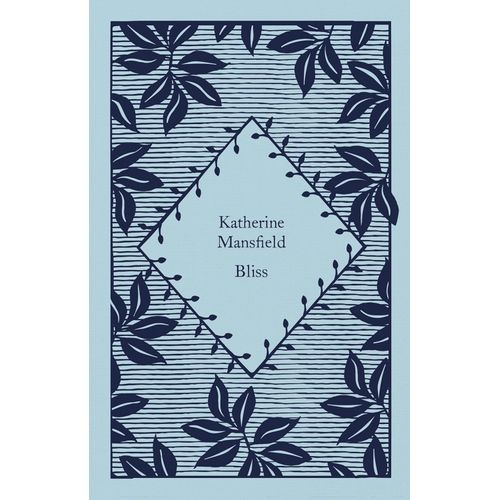 BLISS - KATHERINE MANSFIELD