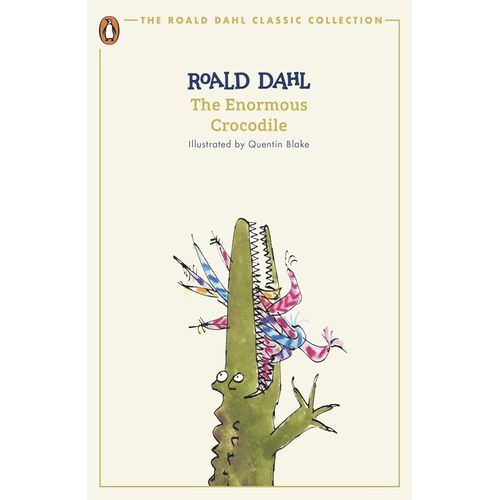 THE ENORMOUS CROCODILE - THE ROALD DAHL CLASSIC COLLECTION