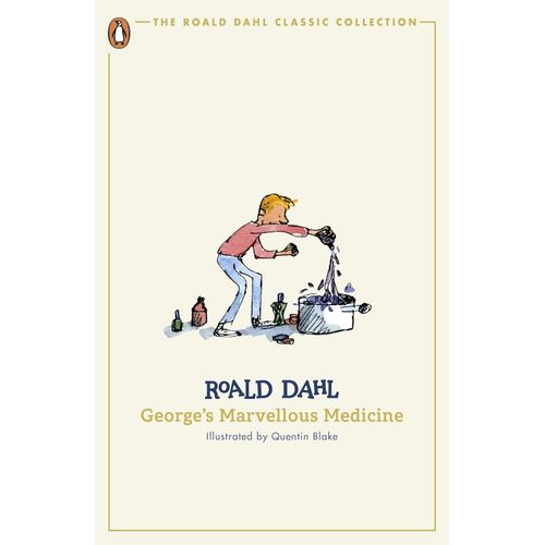 GEORGE'S MARVELOUS MEDICINE - THE ROALD DAHL CLASSIC COLLECT
