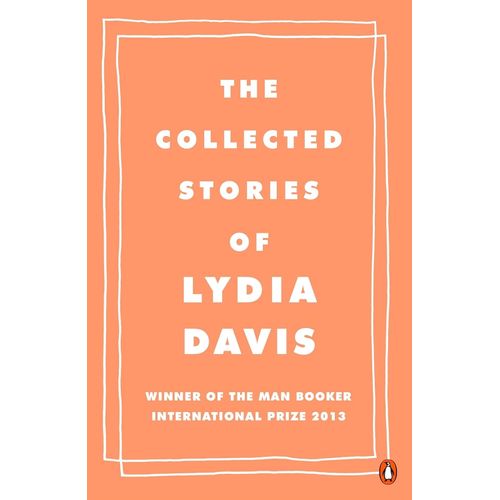 THE COLLECTED STORIES OF LYDIA DAVIS
