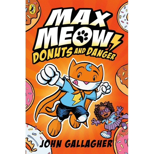 MAX MEOW - DONUTS AND DANGER - MAX MEOW BOOK 2