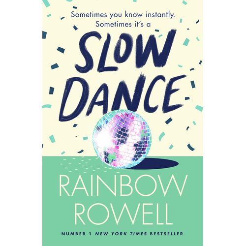 SLOW DANCE - RAINBOW ROWELL