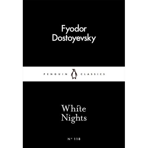 WHITE NIGHTS - FYODOR DOSTOYEVSKY