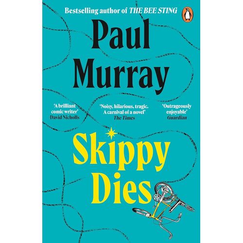 SKIPPY DIES - PAUL MURRAY