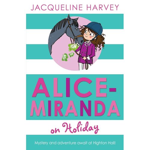 ALICE-MIRANDA ON HOLIDAY - JACQUELINE HARVEY