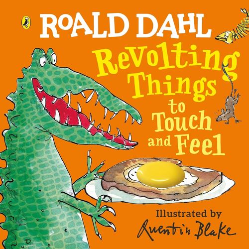 REVOLTING THINGS TO TOUCH AND FEEL - ROALD DAHL