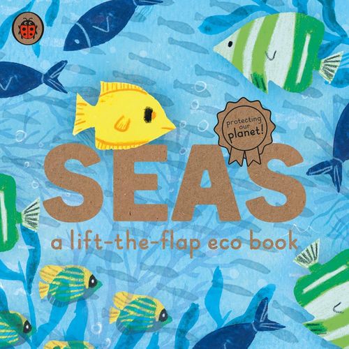 SEAS - A LIFT-THE-FLAP ECO BOOK