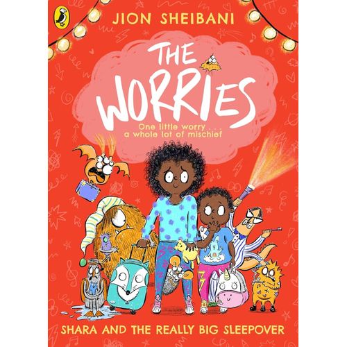 THE WORRIES - SHARA AND THE REALLY BIG SLEEPOVER - JION SHEI