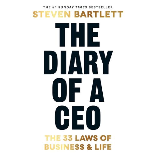 THE DIARY OF A CEO - STEVEN BARTLETT