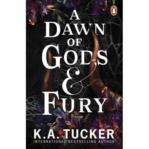 A DAWN OF GODS AND FURY - FATE & FLAME 4 - K. A. TUCKER