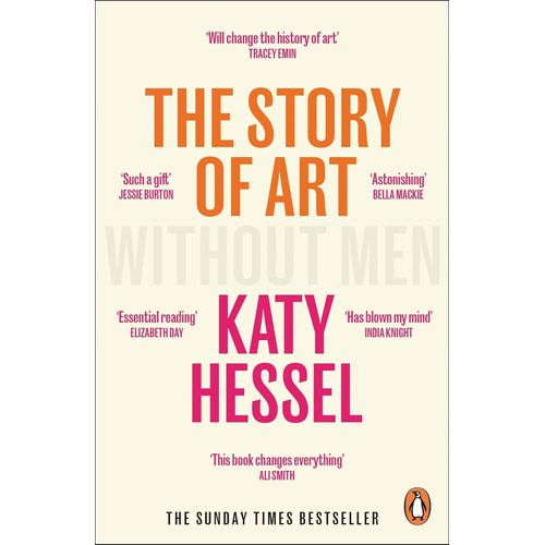 THE STORY OF ART WITHOUT MEN - KATY HESSEL