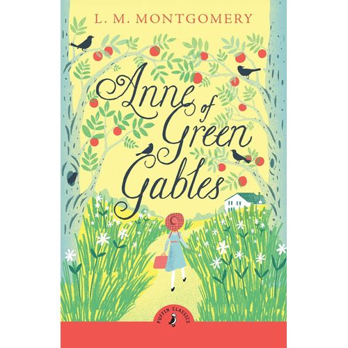 ANNE OF THE GREEN GABLES - PUFFIN CLASSICS - MONTGOMERY
