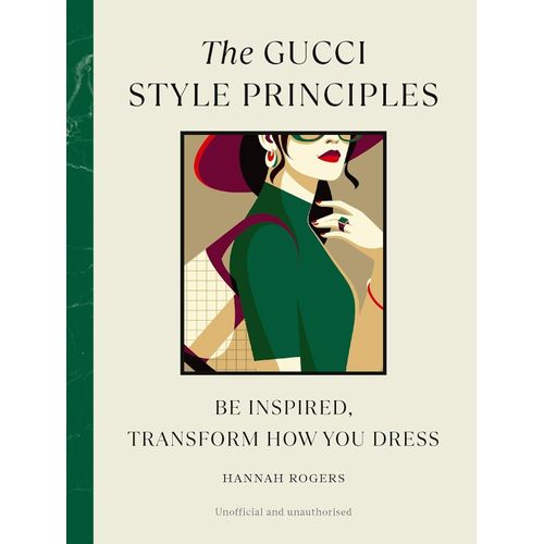 THE GUCCI STYLE PRINCIPLES - HANNAH ROGERS