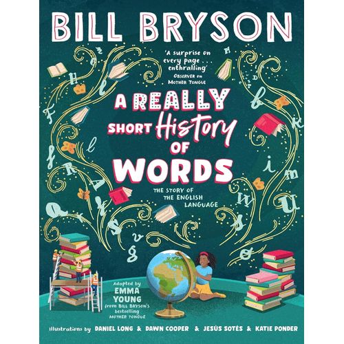 A REALLY SHORT HISTORY OF WORDS - BILL BRYSON