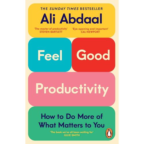 FEEL-GOOD PRODUCTIVITY - ALI  ABDAAL