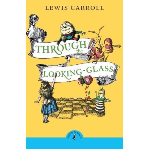 THROUGH THE LOOKING GLASS - PUFFIN CLASSICS - LEWIS CARROLL