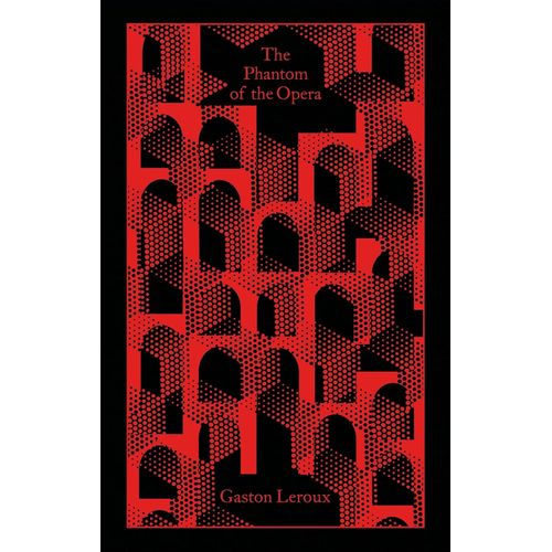 THE PHANTOM OF THE OPERA - GASTON LEROUX