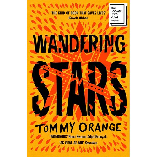 WANDERING STARS - TOMMY ORANGE