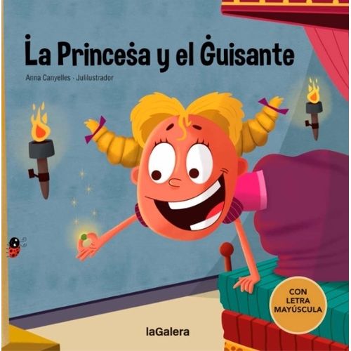 LA PRINCESA Y EL GUISANTE (LETRA MAYUSCULA)