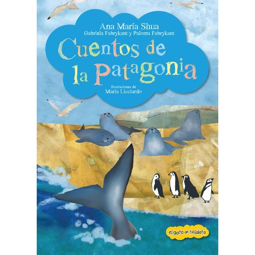 CUENTOS DE LA PATAGONIA - ATRAPACUENTOS - ANA MARIA SHUA