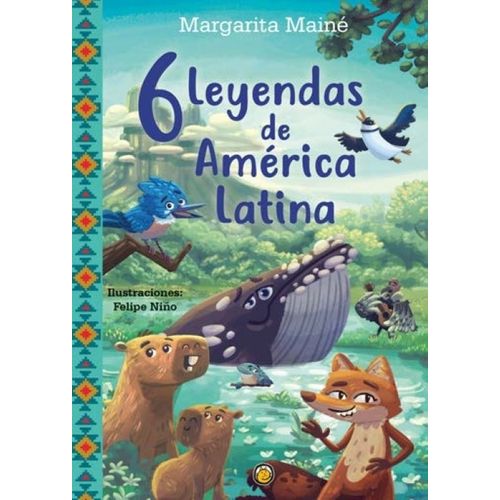 6 LEYENDAS DE AMERICA LATINA - DICEN QUE DICEN
