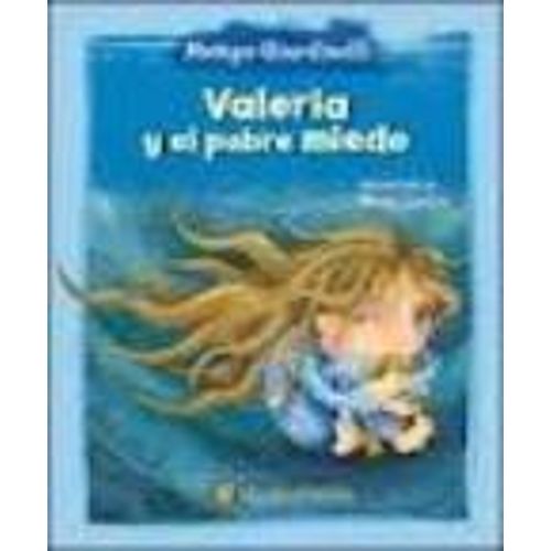 VALERIA Y EL POBRE MIEDO (+6 AÑOS)