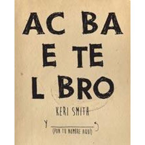 ACABA ESTE LIBRO