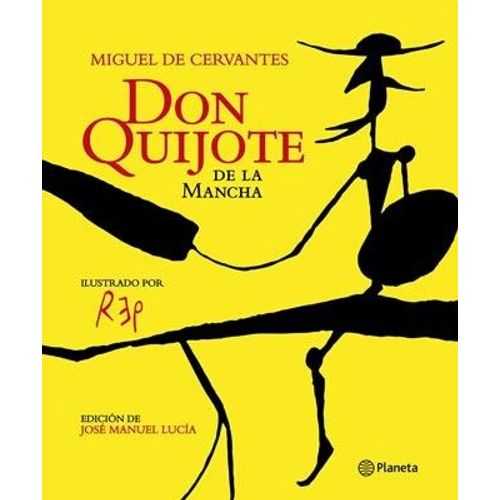 EL INGENIOSO HIDALGO DON QUIJOTE DE LA MANCHA