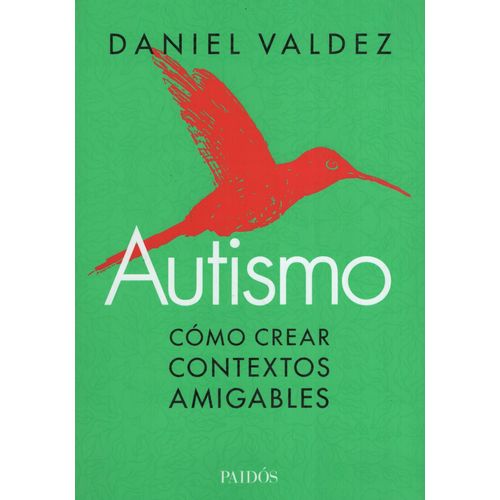 AUTISMO - COMO CREAR CONTEXTOS AMIGABLES