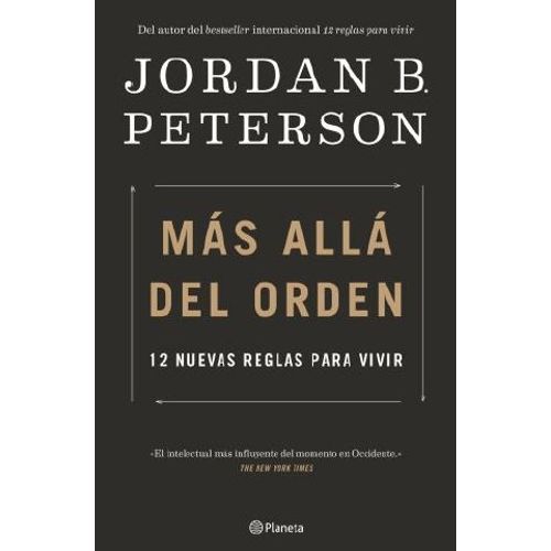 LIBRO MAS ALLA DEL ORDEN - JORDAN PETERSON - 12 NUEVAS REGLA