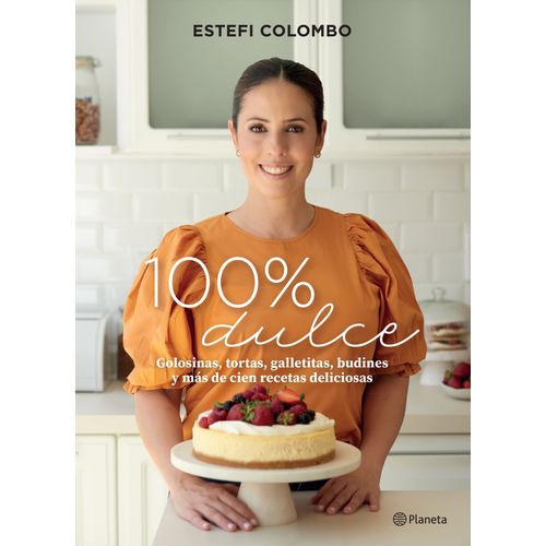 100% DULCE - ESTEFI COLOMBO DUCRET