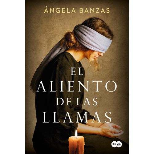 EL ALIENTO DE LAS LLAMAS - ANGELA BANZAS