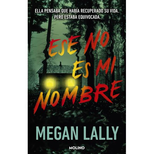 ESE NO ES MI NOMBRE - MEGAN LALLY