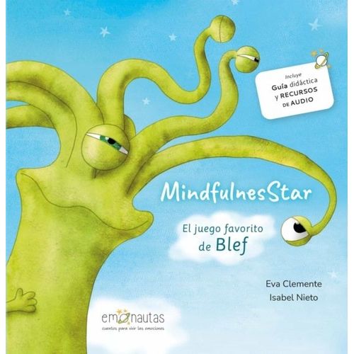 MINDFULNES STAR - EL JUEGO FAVORITO DE BLEF - EMONAUTAS MINDFULNES STAR - EL JUEGO FAVORITO DE BLEF - EMONAUTAS