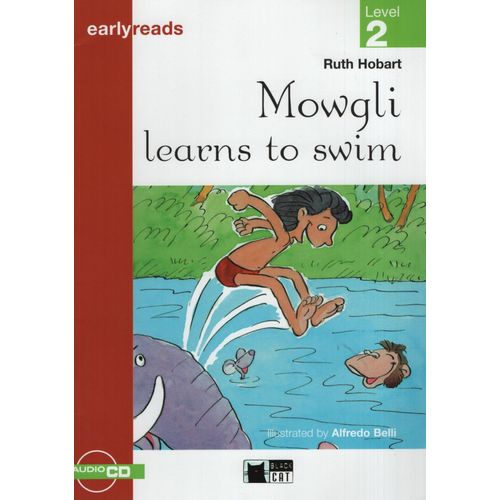 MOWGLI LEARNS TO SWIM - EARLYREADS 2 (PRE-A1)