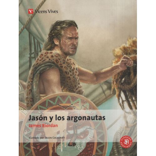 JASON Y LOS ARGONAUTAS - CLASICOS ADAPTADOS JASON Y LOS ARGONAUTAS - CLASICOS ADAPTADOS
