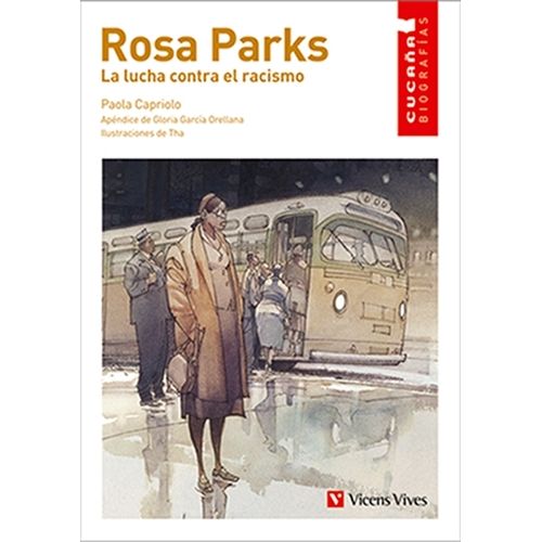 ROSA PARKS - LA LUCHA CONTRA EL RACISMO (NVA.EDICIÓN) ROSA PARKS - LA LUCHA CONTRA EL RACISMO (NVA.EDICIÓN)